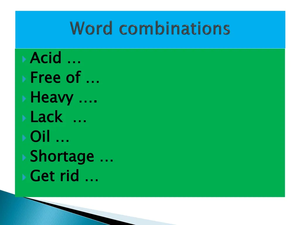 acid free of heavy lack oil shortage get rid