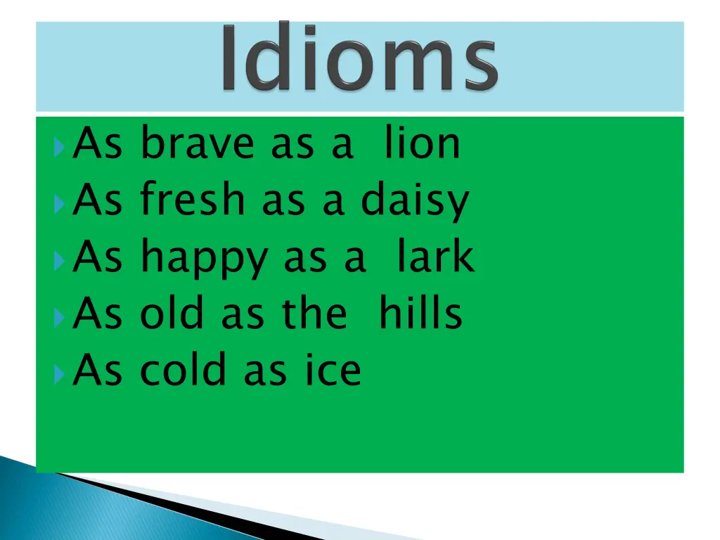 as brave as a lion as fresh as a daisy as happy