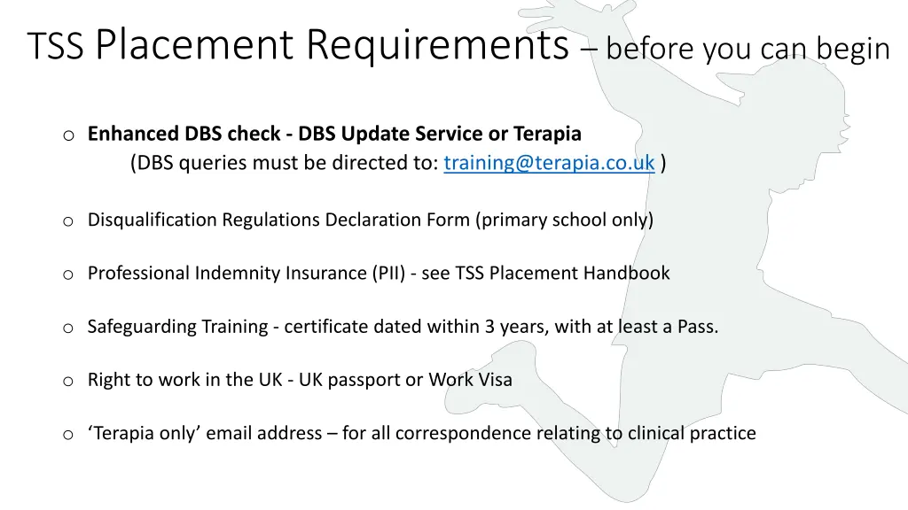 tss placement requirements before you can begin