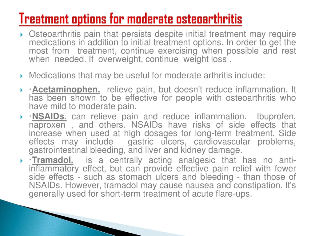 osteoarthritis pain that persists despite initial