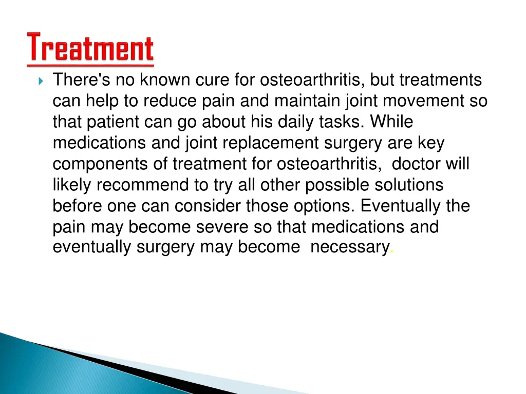 there s no known cure for osteoarthritis