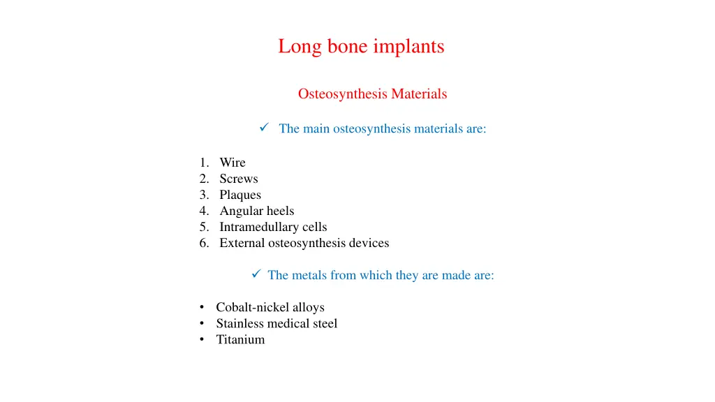 long bone implants