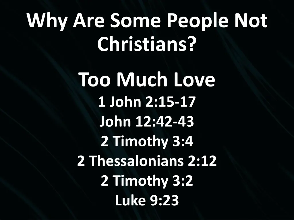 why are some people not christians 4