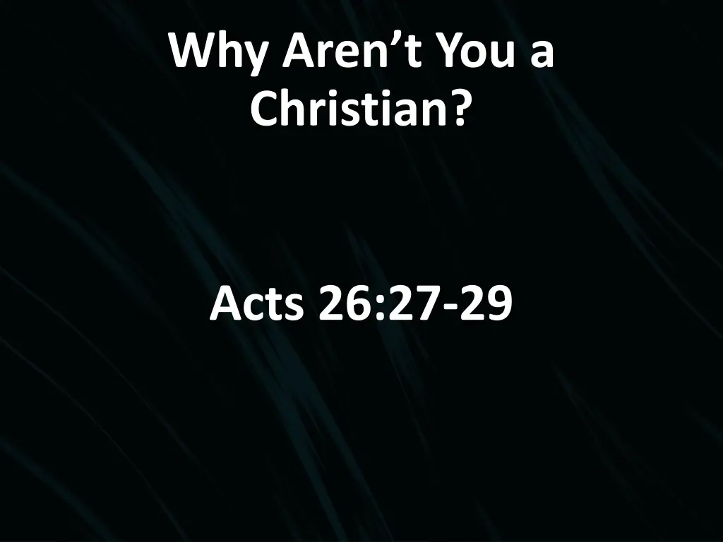 why aren t you a christian