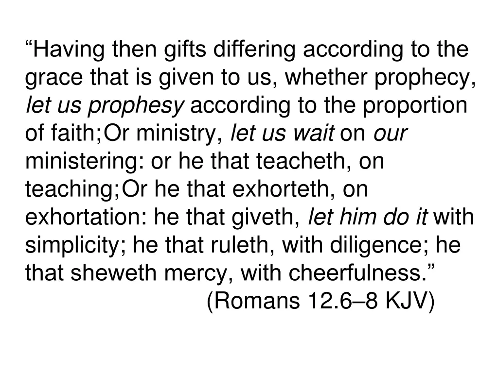 having then gifts differing according