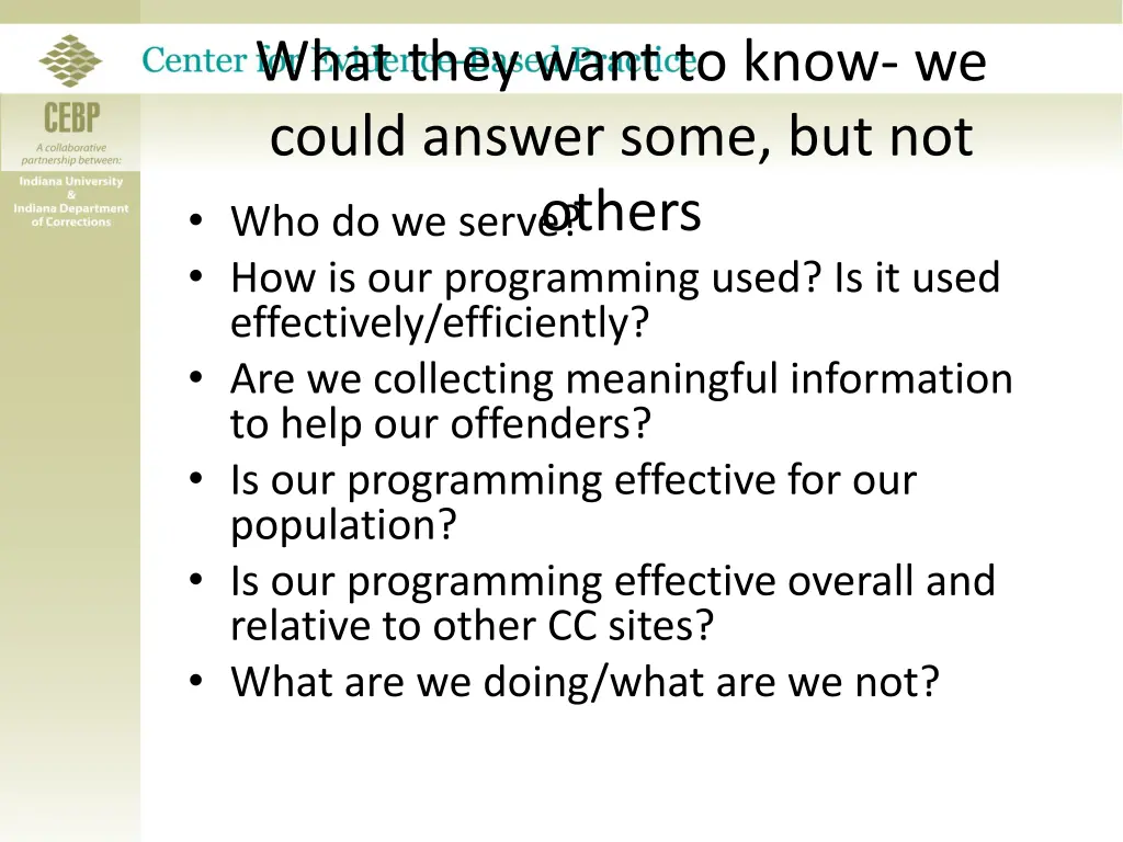 what they want to know we could answer some