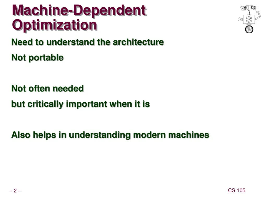 machine dependent optimization need to understand