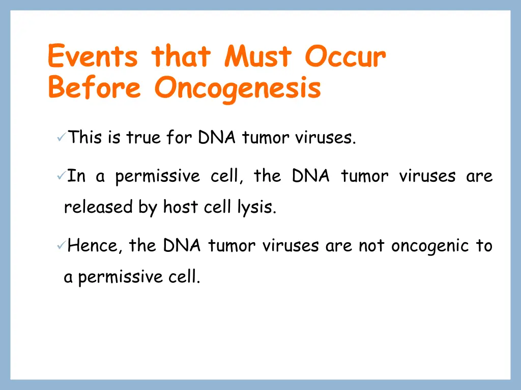 events that must occur before oncogenesis 4