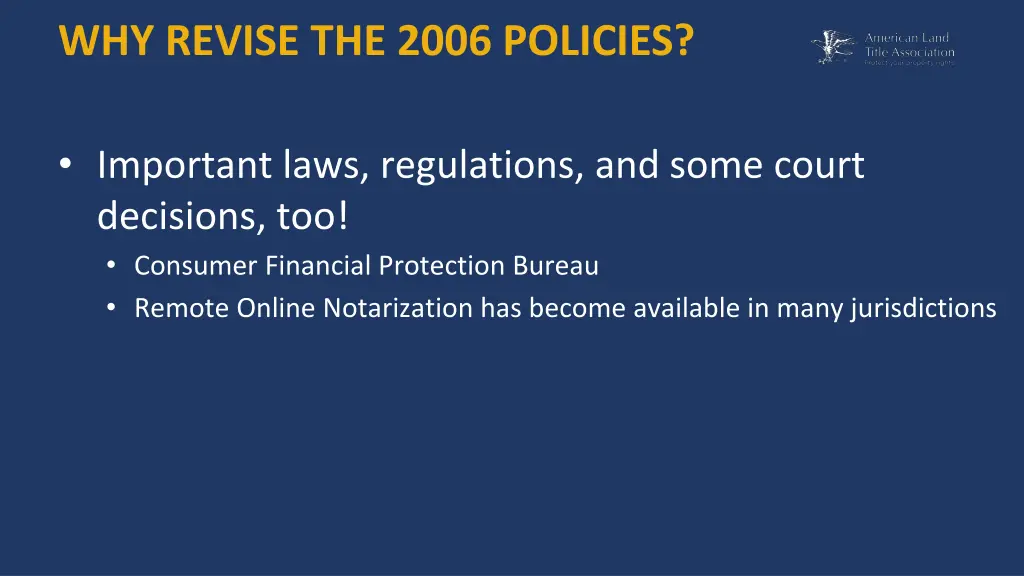 why revise the 2006 policies