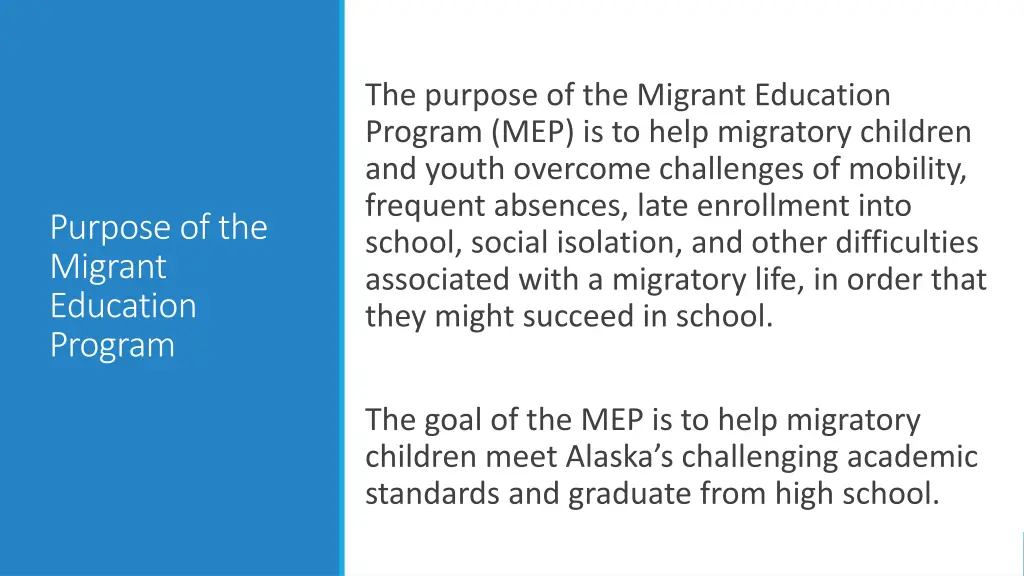 the purpose of the migrant education program