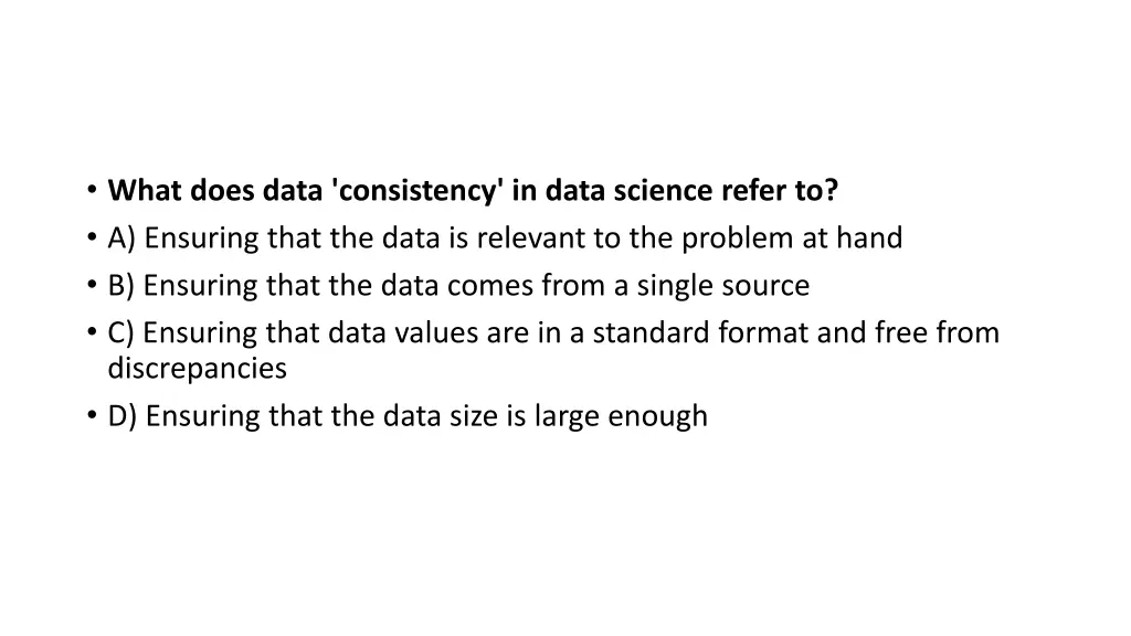 what does data consistency in data science refer