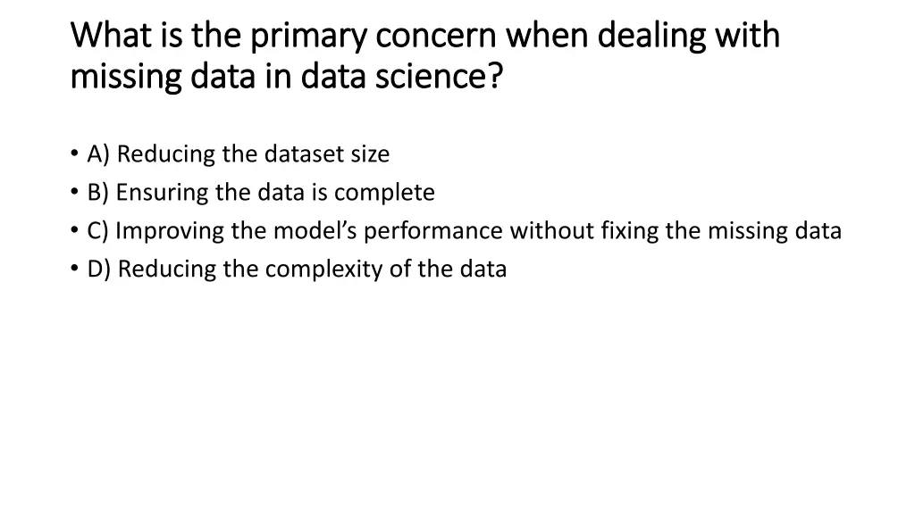 what is the primary concern when dealing with