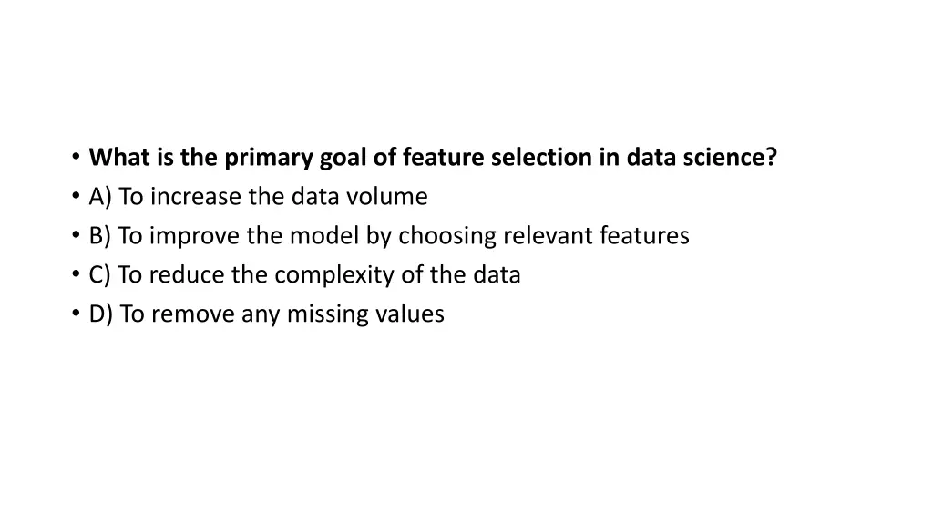 what is the primary goal of feature selection