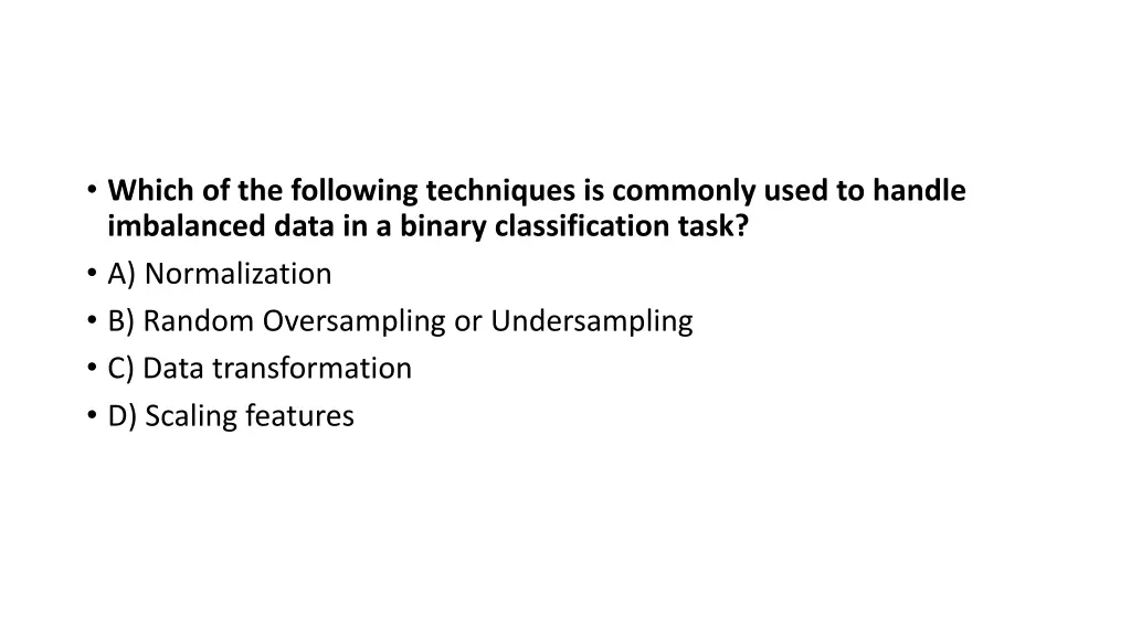 which of the following techniques is commonly
