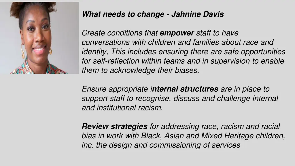 what needs to change jahnine davis