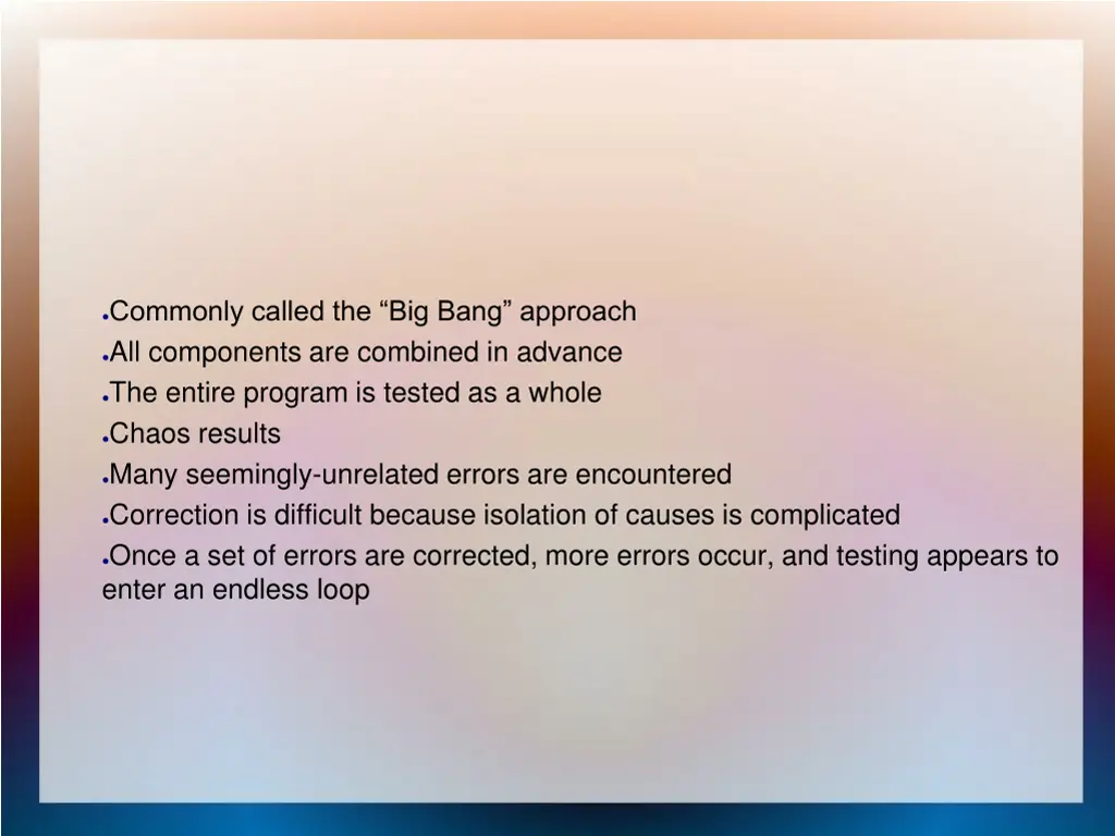 commonly called the big bang approach