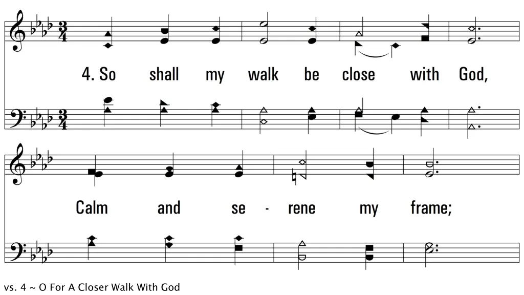 vs 4 o for a closer walk with god