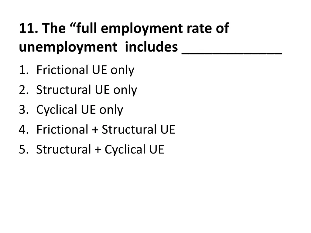 11 the full employment rate of unemployment