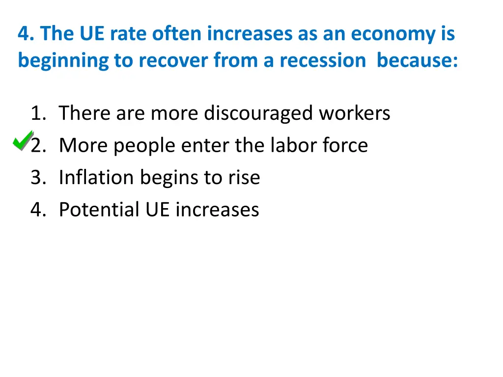 4 the ue rate often increases as an economy 1