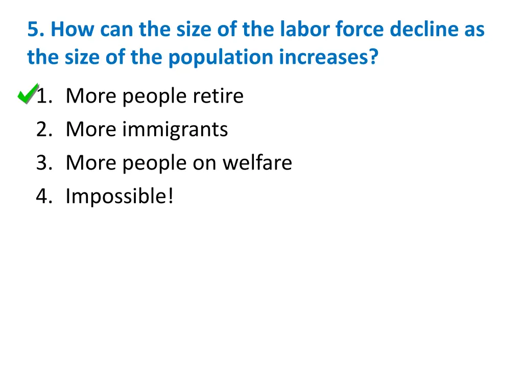 5 how can the size of the labor force decline 1
