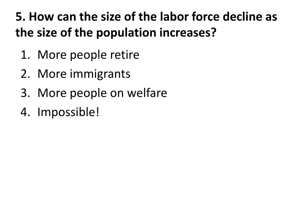5 how can the size of the labor force decline