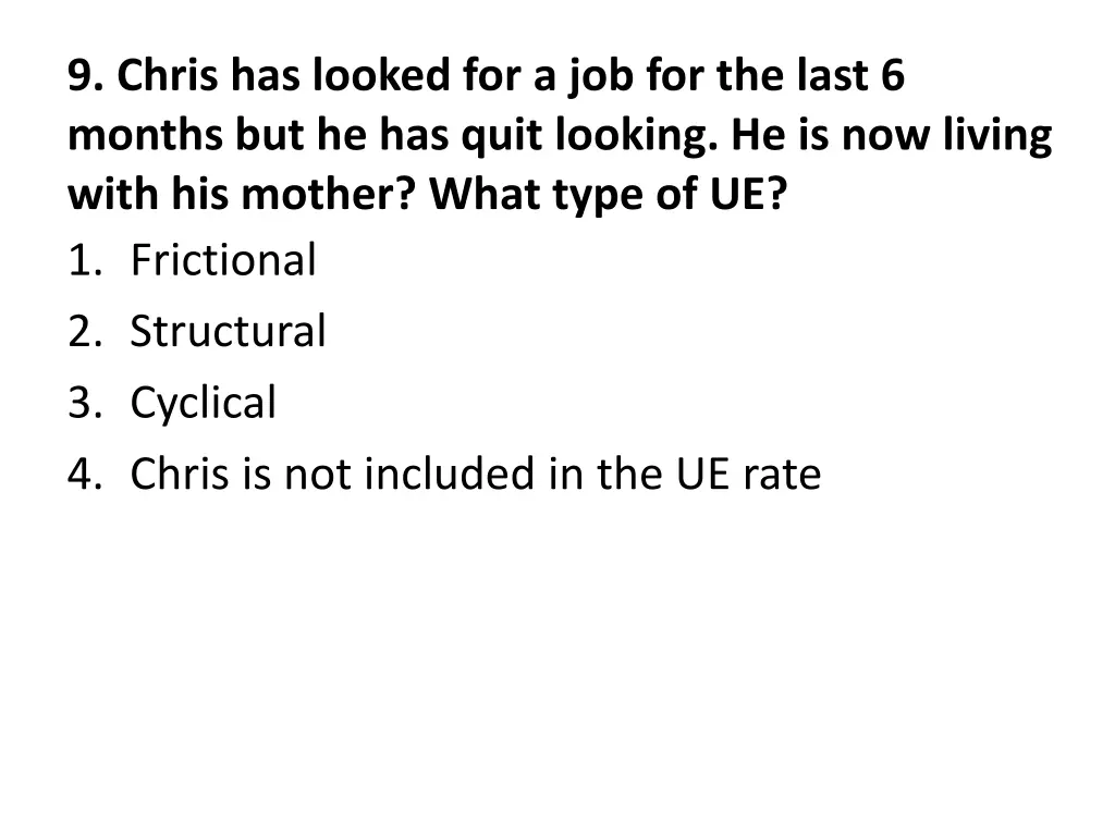 9 chris has looked for a job for the last