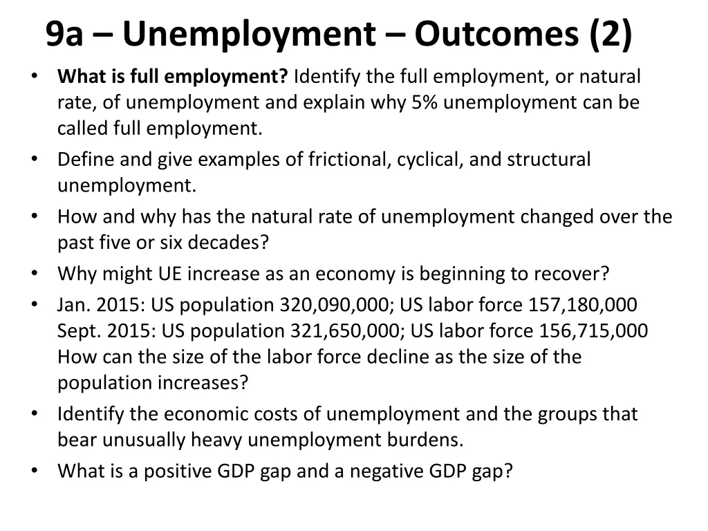 9a unemployment outcomes 2 what is full