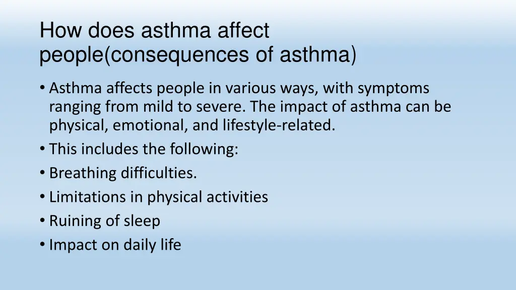 how does asthma affect people consequences