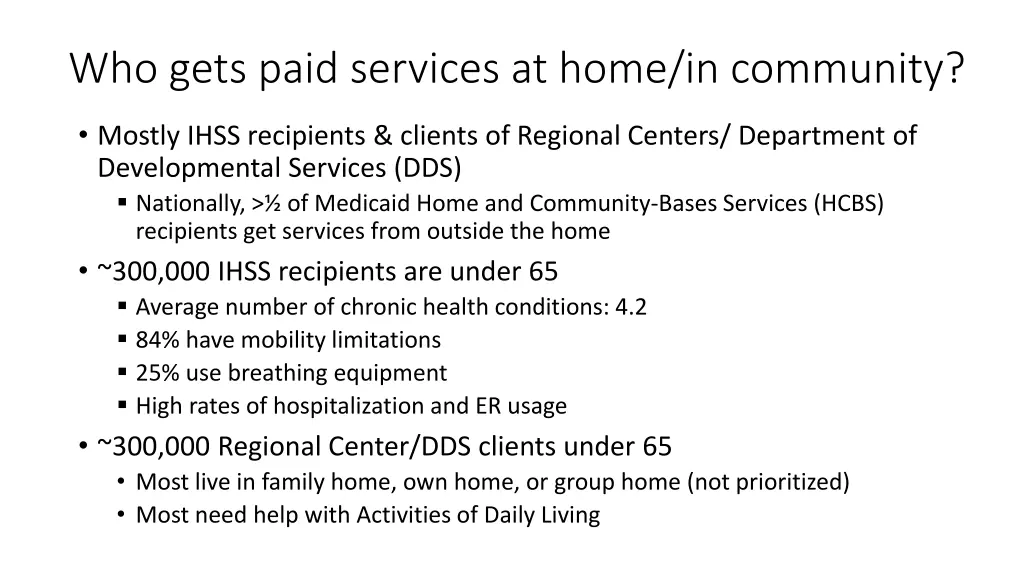 who gets paid services at home in community