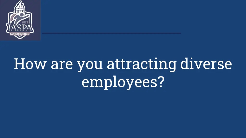 how are you attracting diverse employees