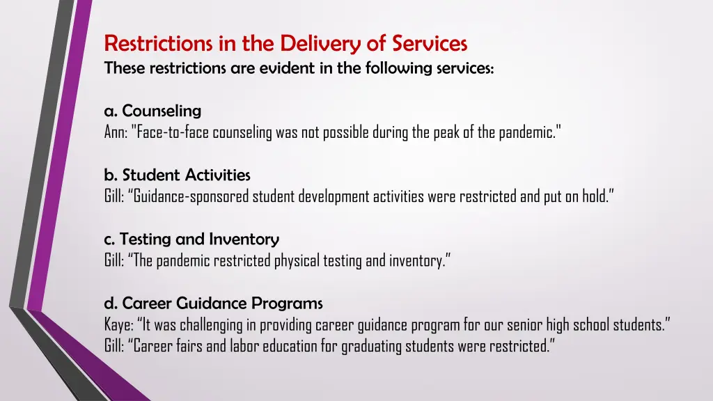 restrictions in the delivery of services these