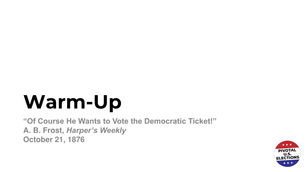 warm up of course he wants to vote the democratic