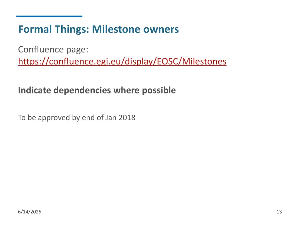 formal things milestone owners