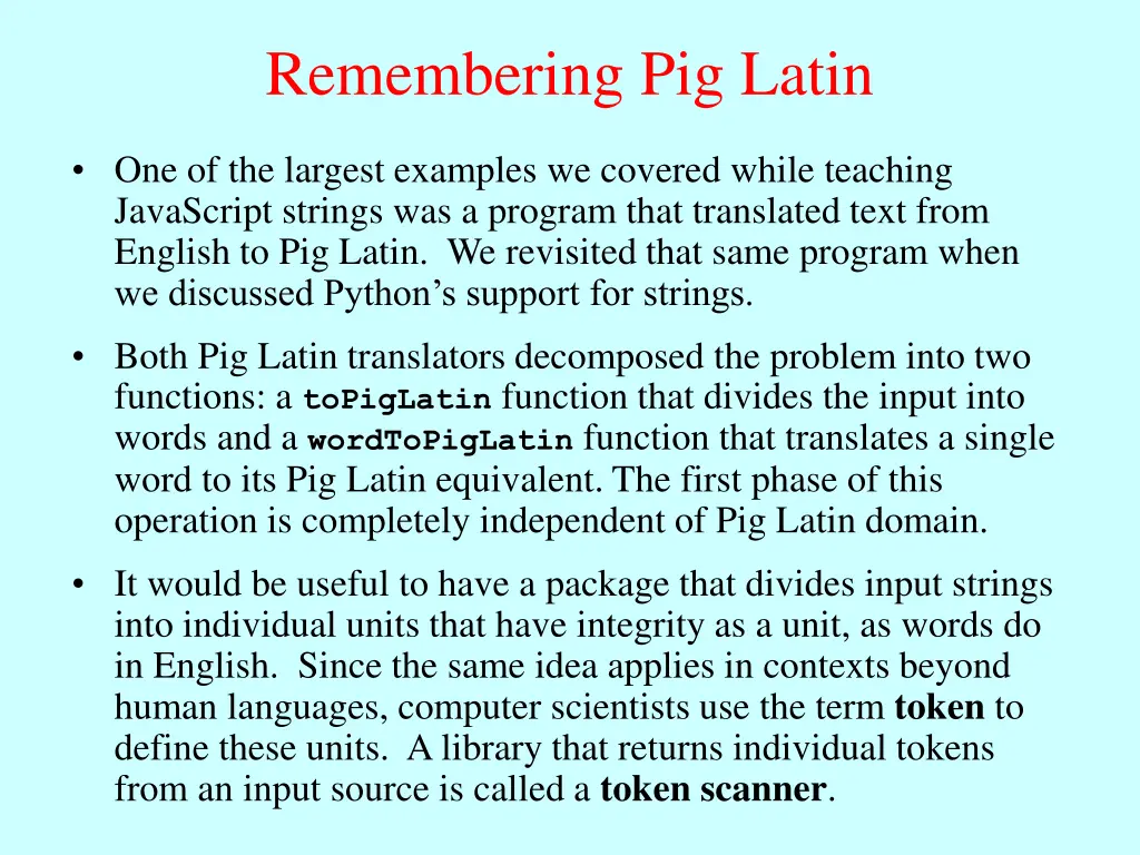 remembering pig latin