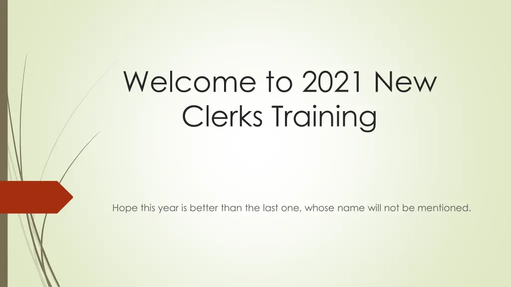 welcome to 2021 new clerks training
