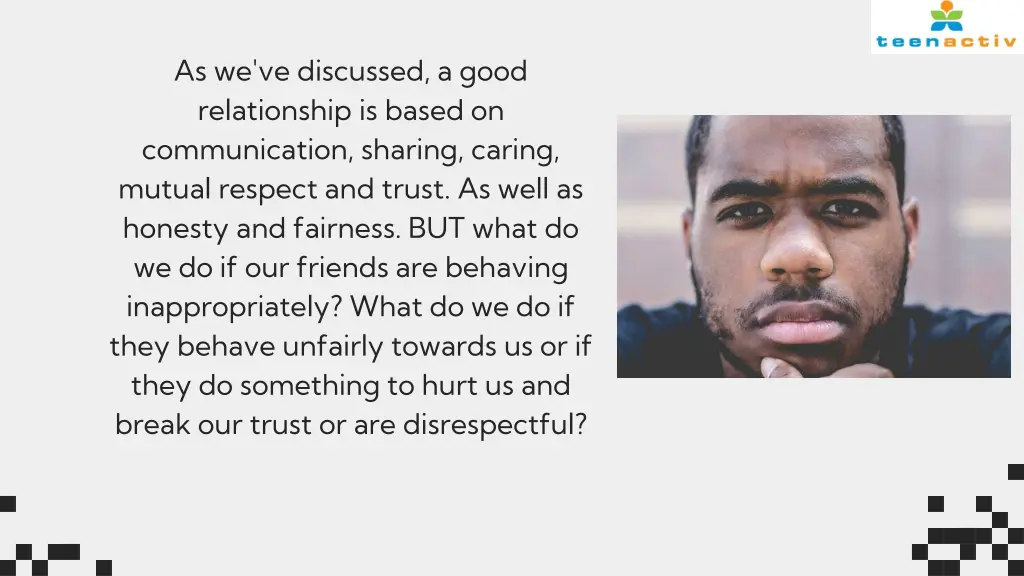 as we ve discussed a good relationship is based