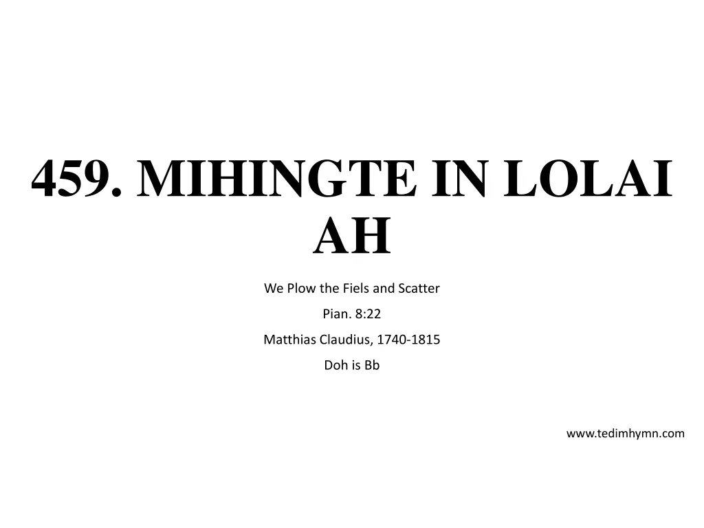 459 mihingte in lolai ah