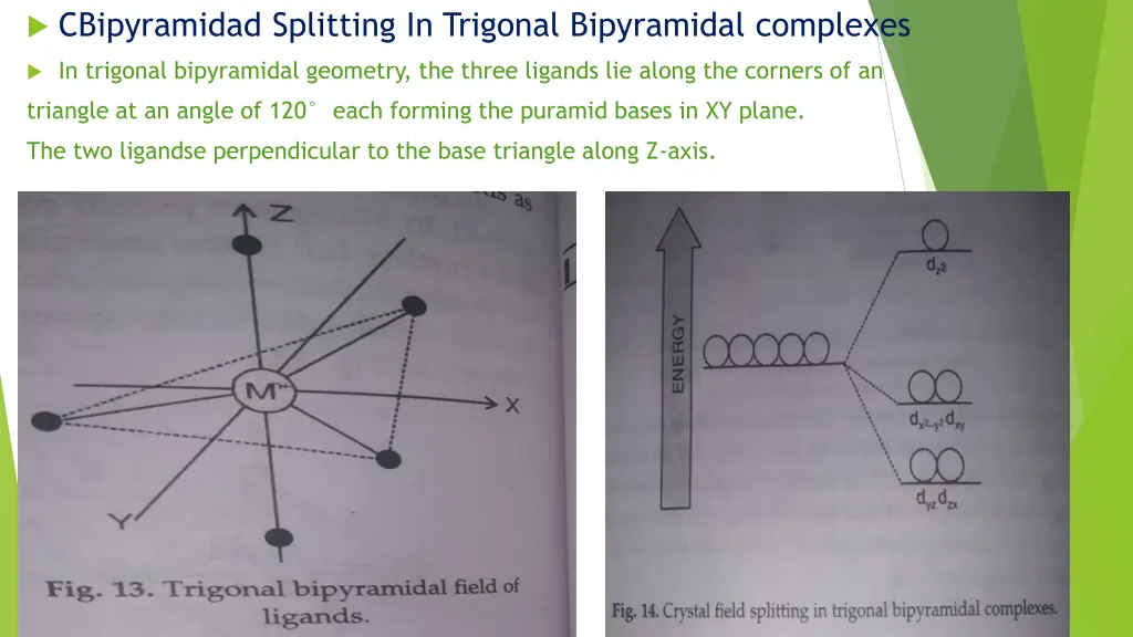 cbipyramidad splitting in trigonal bipyramidal