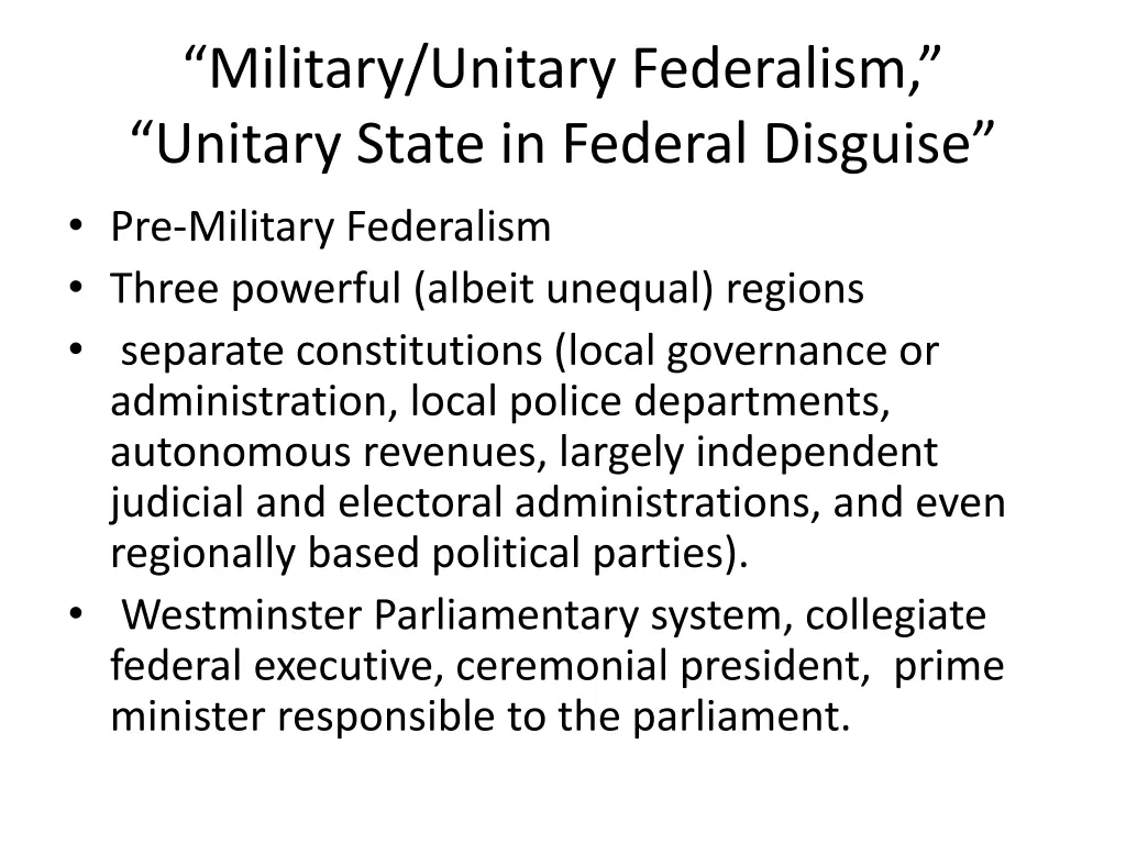 military unitary federalism unitary state