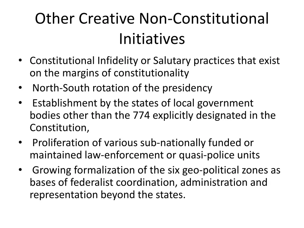 other creative non constitutional initiatives