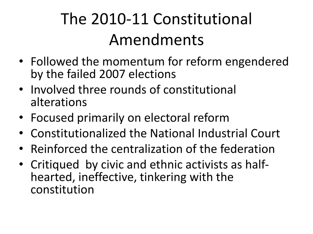 the 2010 11 constitutional amendments followed