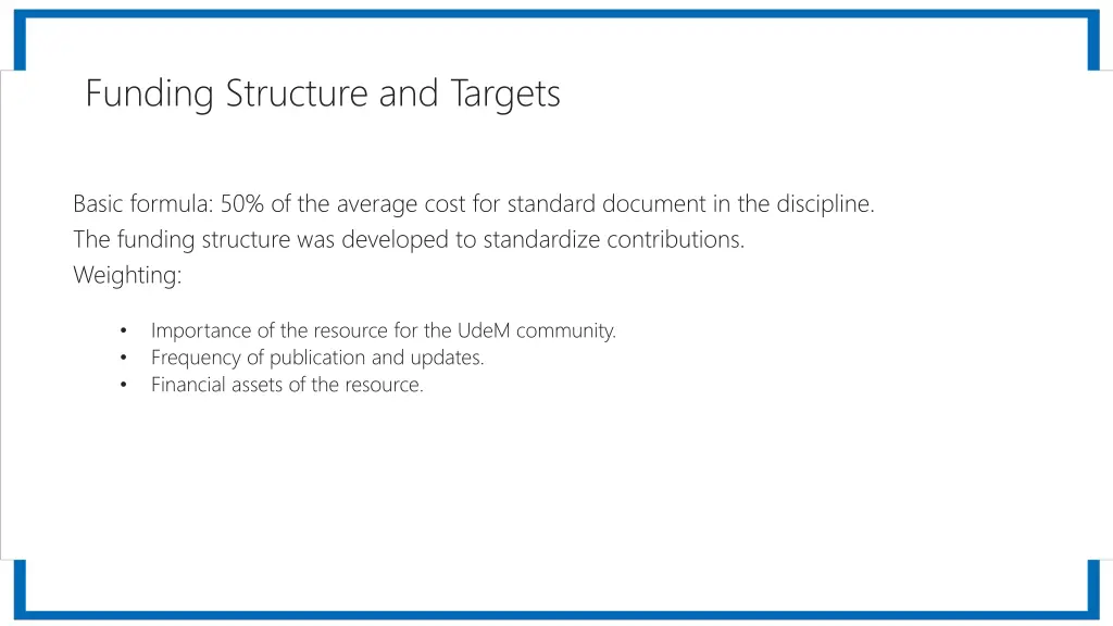 funding structure and targets