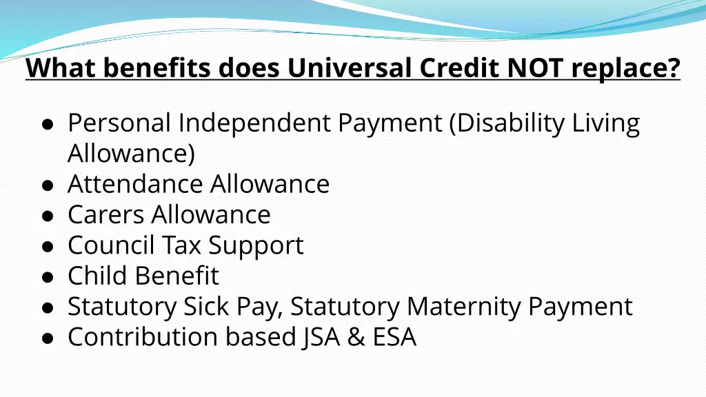 what benefits does universal credit not replace