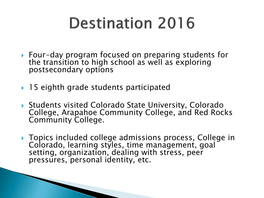 four day program focused on preparing students