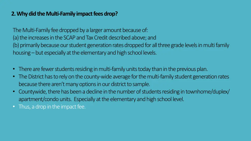 2 why did the multi family impact fees drop
