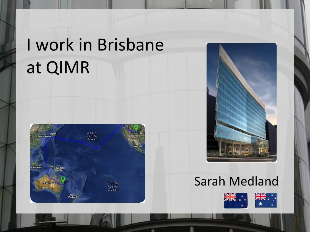 i work in brisbane at qimr