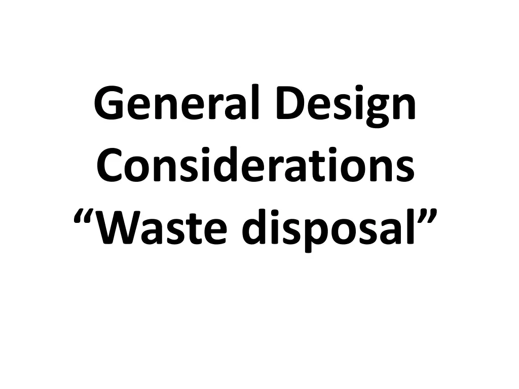 general design considerations waste disposal