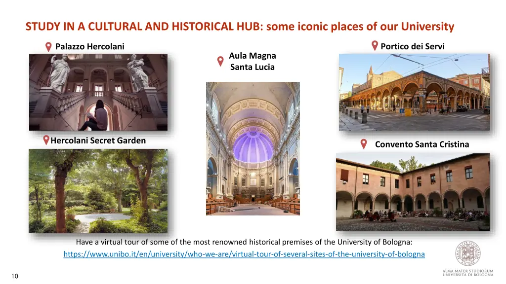 study in a cultural and historical hub some