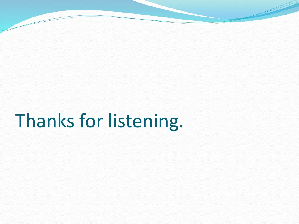 thanks for listening