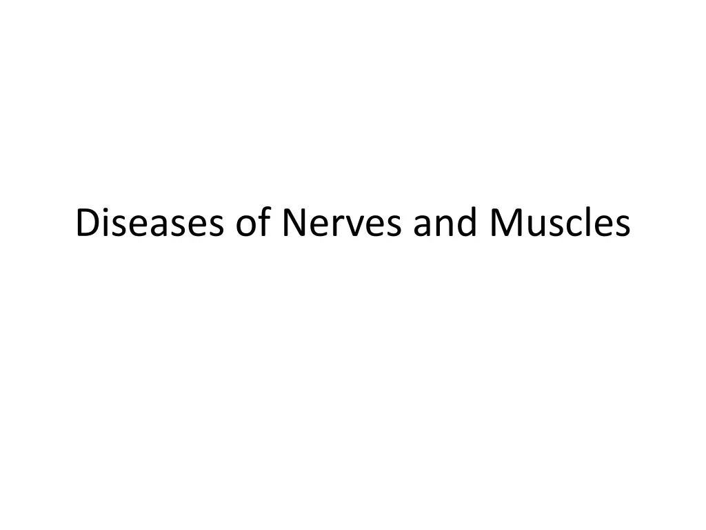 diseases of nerves and muscles